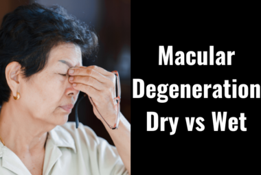 Macular Degeneration: Dry vs Wet